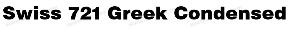Swiss 721 Greek Condensed Inclined BT字体转换